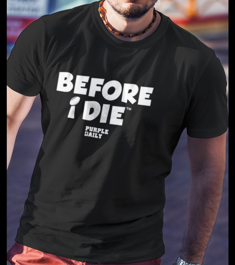 BEFORE I DIE PURPLE DAILY Football Trophy T-Shirt