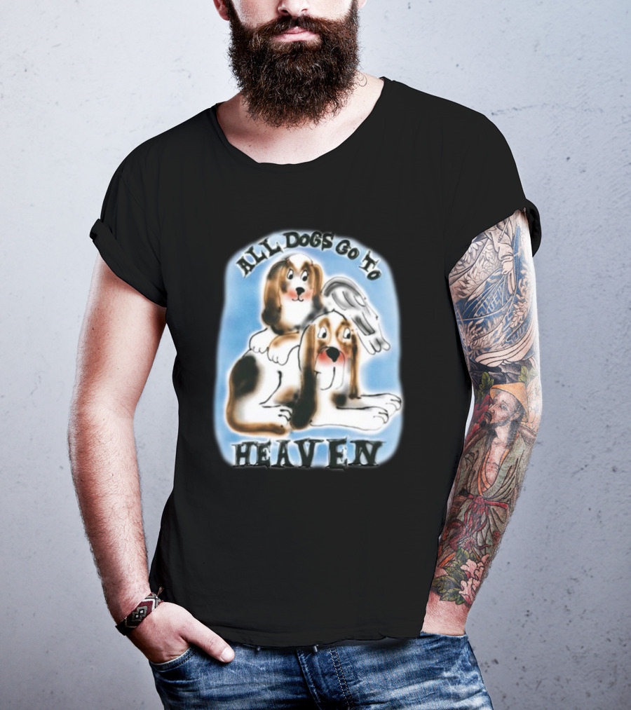 Chnge All Dogs Go To Heaven T-Shirt