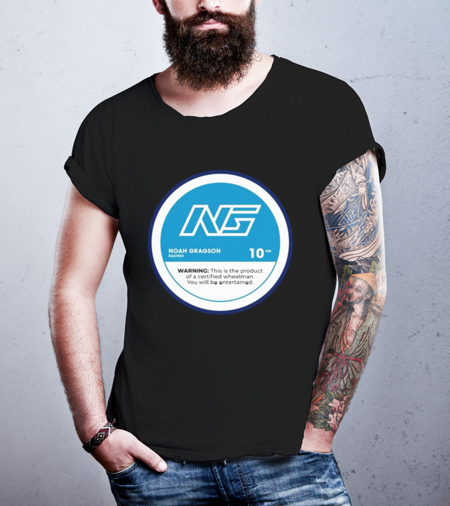 Noah Gragson Racing NG Certified Wheelman Warning You Will Be Entertained T-Shirt