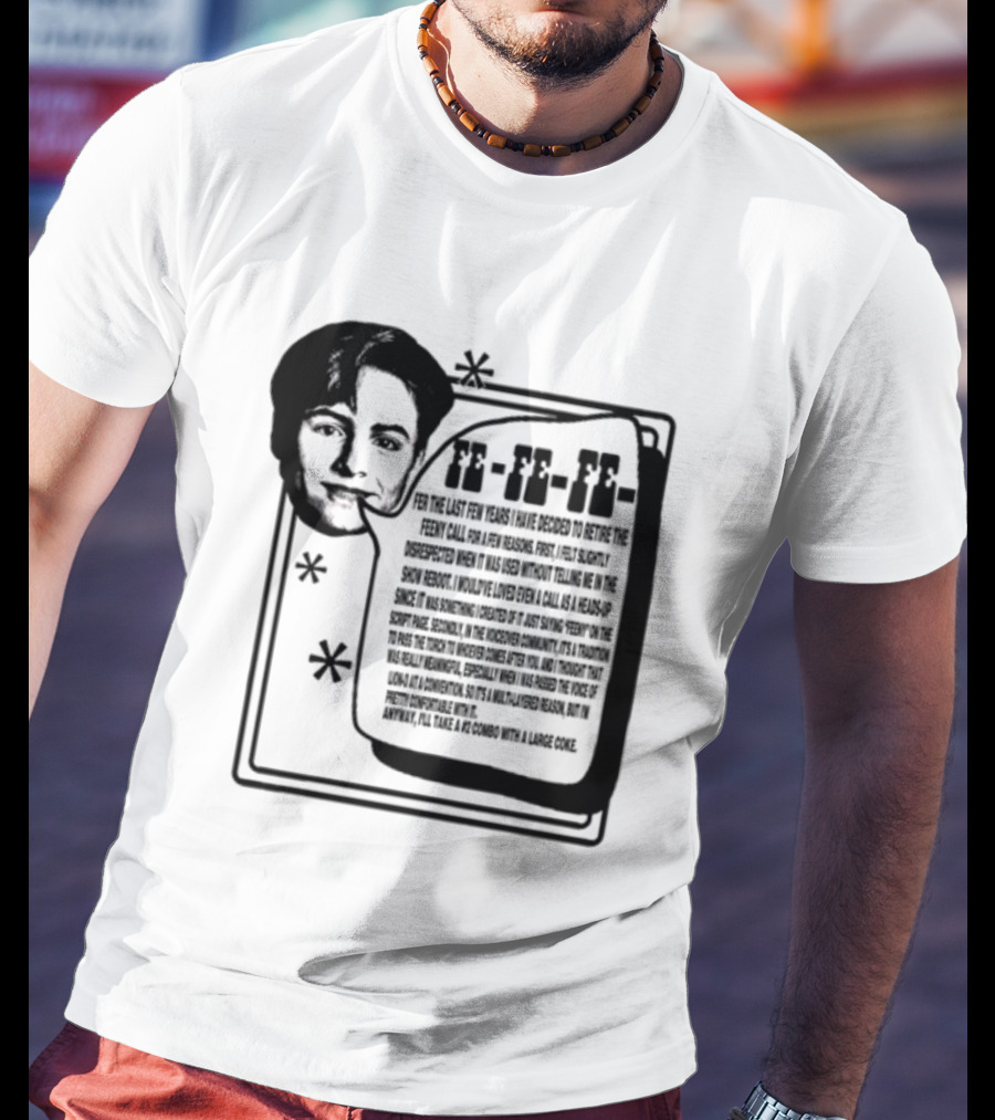 Podmeetsworldshow Feeny Call Quote Design With Classic Feeny Call Phrase T-Shirt