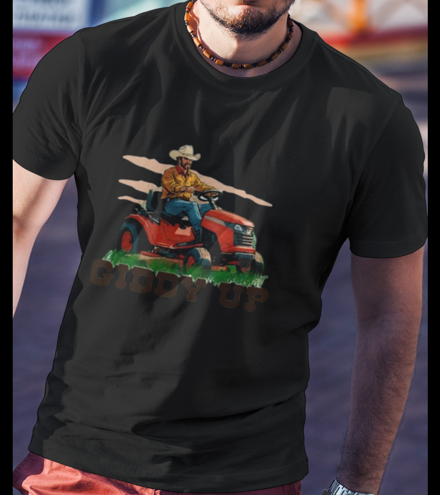 Giddy Up Middleclassfancy Ride On Mower Cowboy T-Shirt