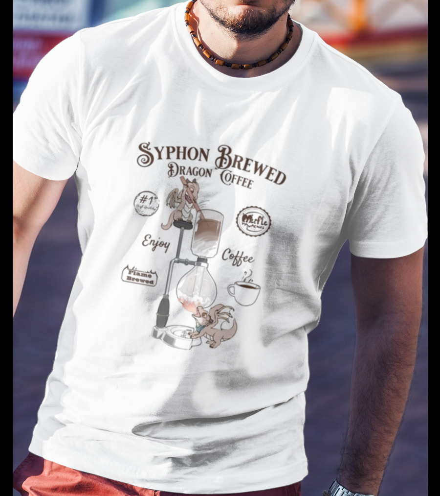 Sixthleafclover Syphon Brewed Dragon Coffee Enjoy #1 My Fantasy Mmm Magical Brewed T-Shirt