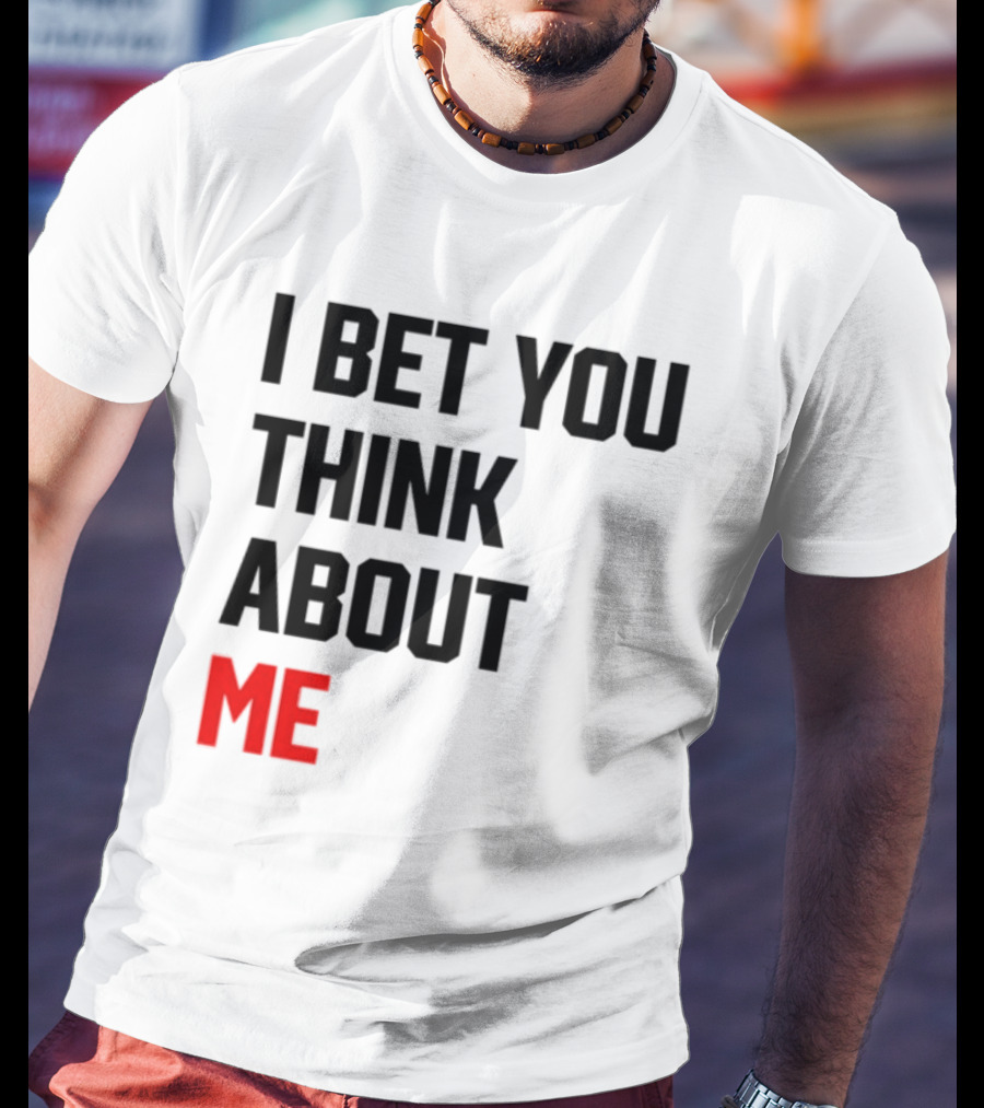 I Bet You Think About Me Taylor Swift Merchandise Song Lyrics T-Shirt