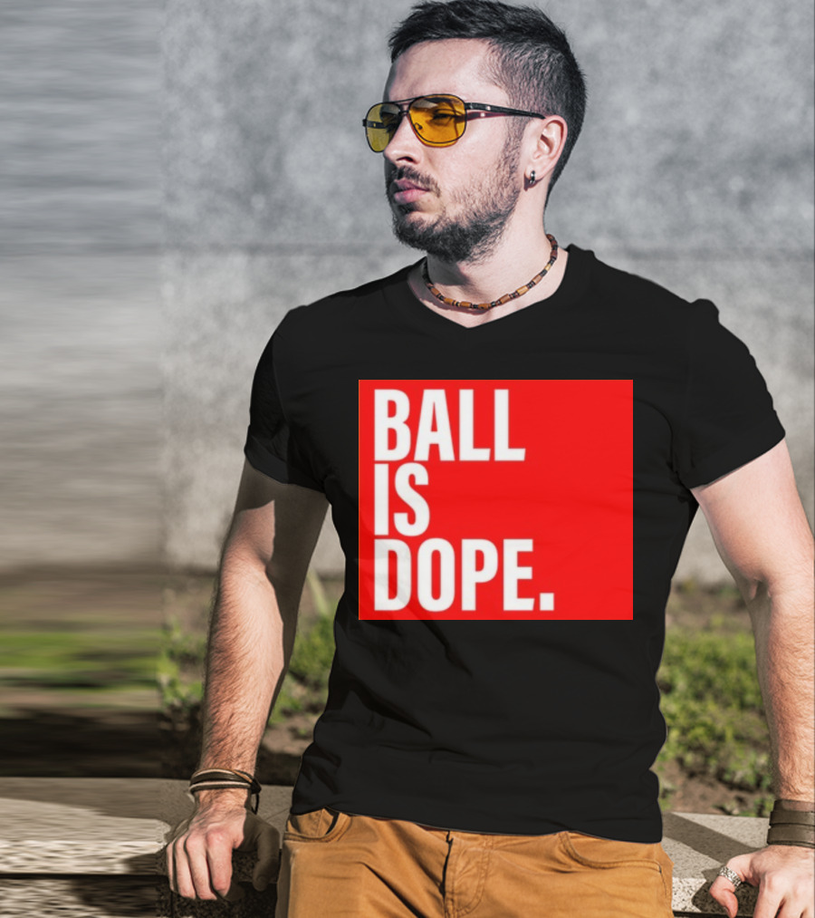 Arielle Chambers Ball Is Dope T-Shirt