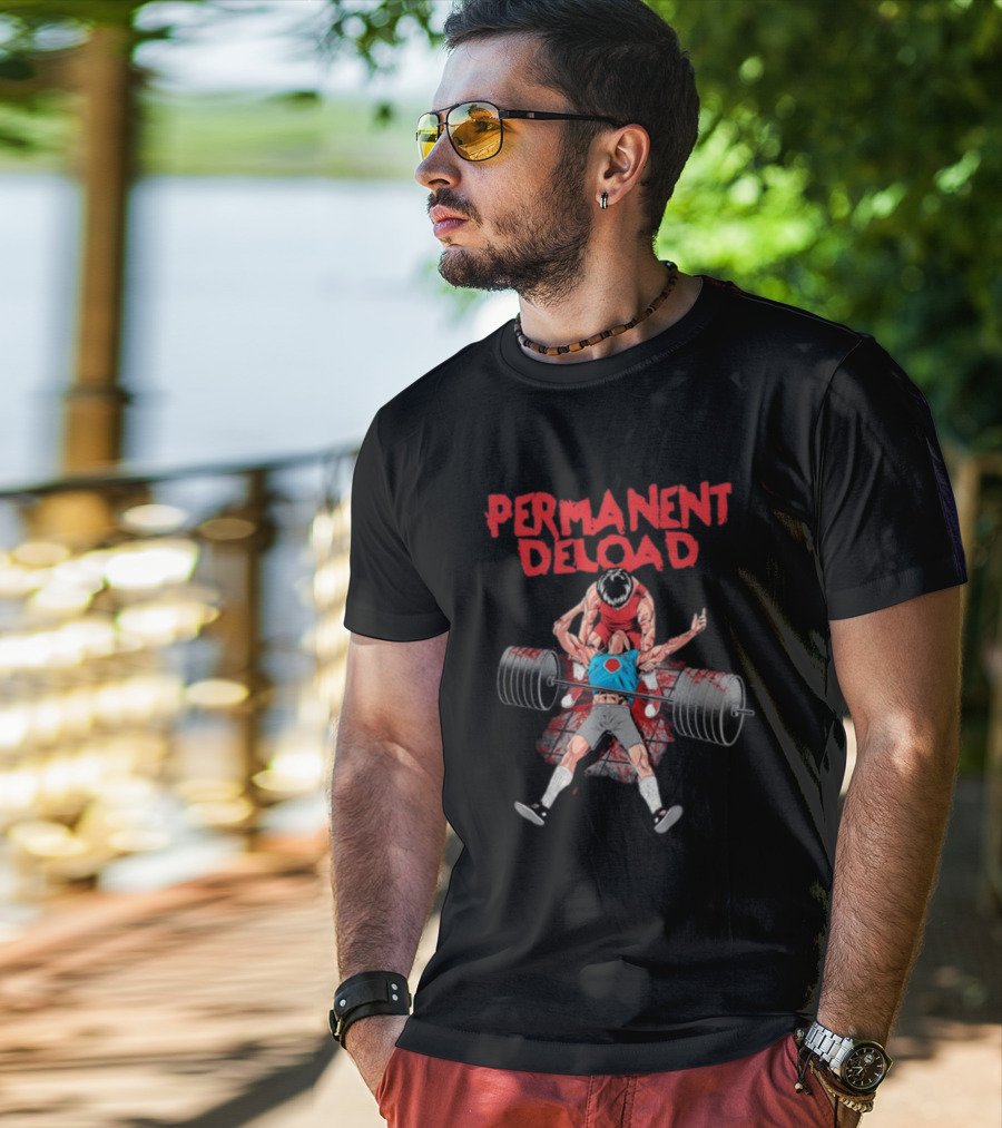 PERMANENT DELOAD Raskolapparel Gym Workout Motivation T-Shirt