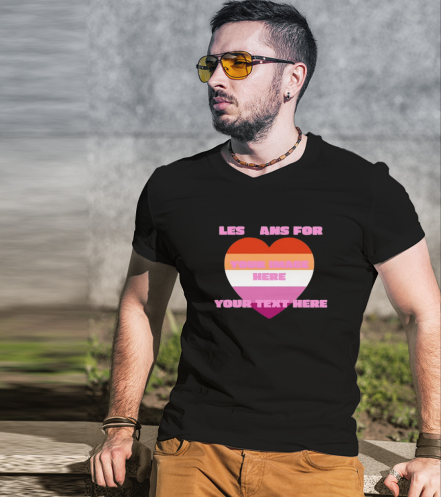 Sadstreet Store Lesbians Heart Your Image Your Text Custom T-Shirt