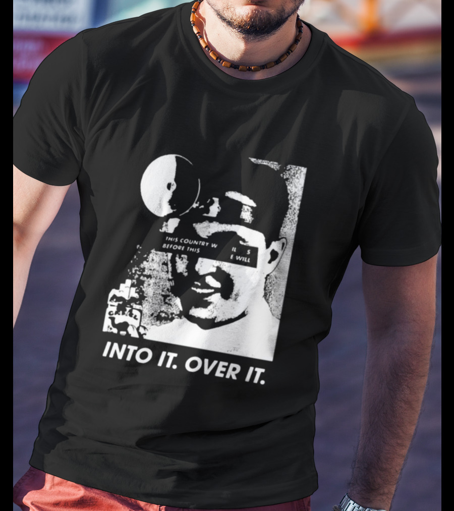 Into It Over It This Country Will Kill Us Stormchasersltd T-Shirt