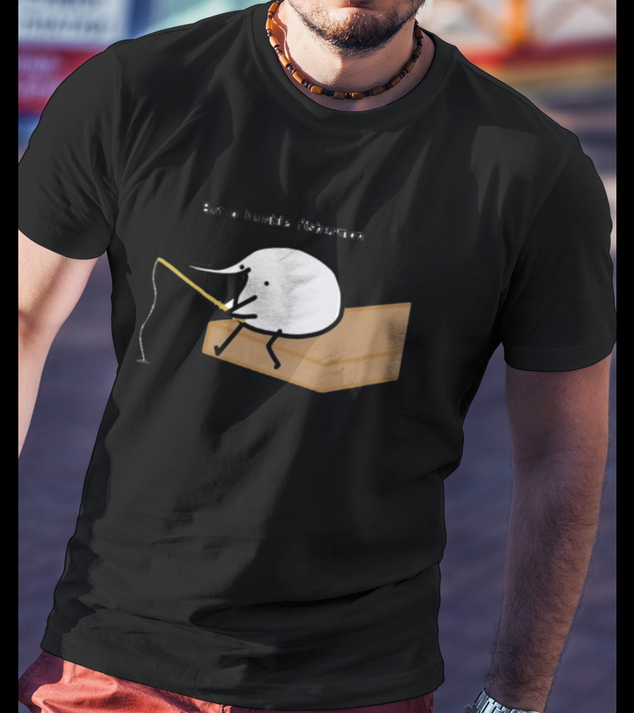Berdyaboi But A Humble Fisherman Simple Fishing Line Drawing T-Shirt