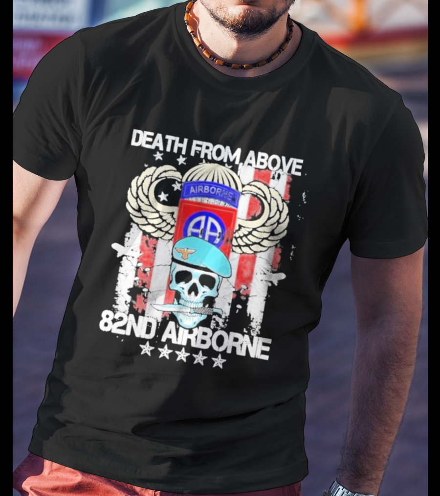 Death From Above Skull With Wings 82nd Airborne Paratrooper Badge And Stars T-Shirt