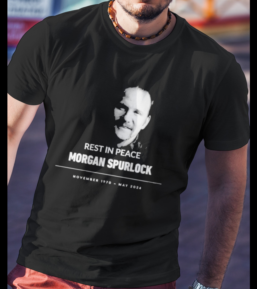 REST IN PEACE MORGAN SPURLOCK NOVEMBER 1970 - MAY T-Shirt