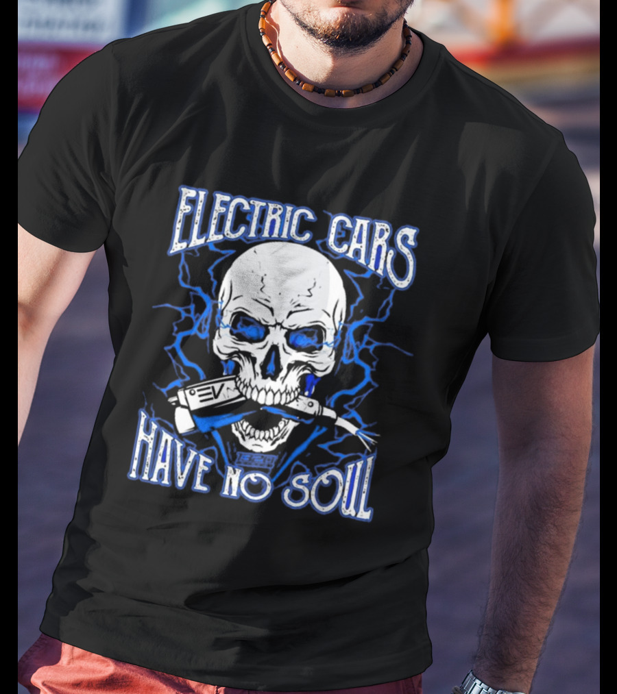 1320VIDEO Electric Cars Have No Soul Skull With EV Charger 2.0 T-Shirt