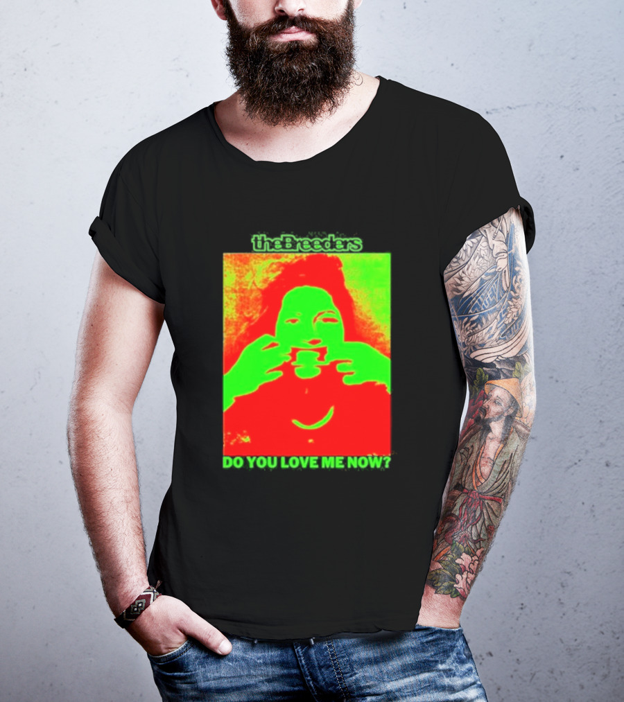 The Breeders Do You Love Me Now Psychedelic Visual T-Shirt