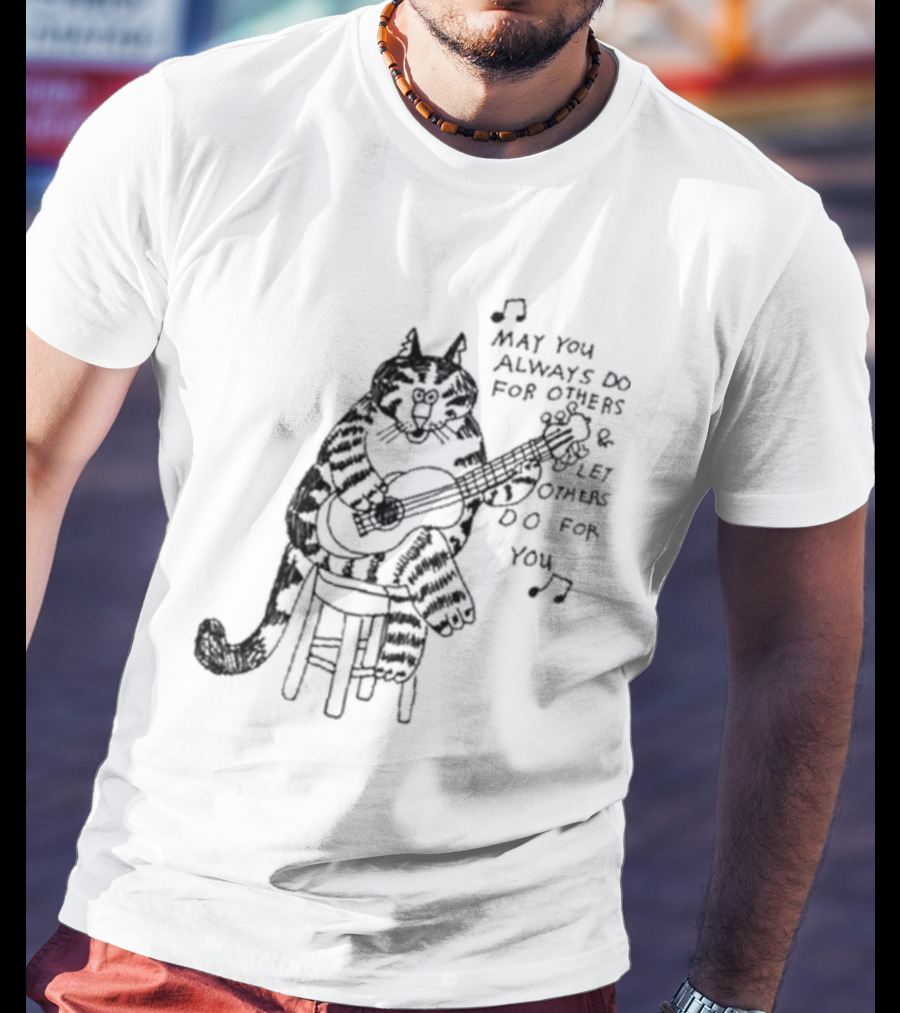 May You Always Do For Others Let Others Do For You Cat Playing Guitar T-Shirt
