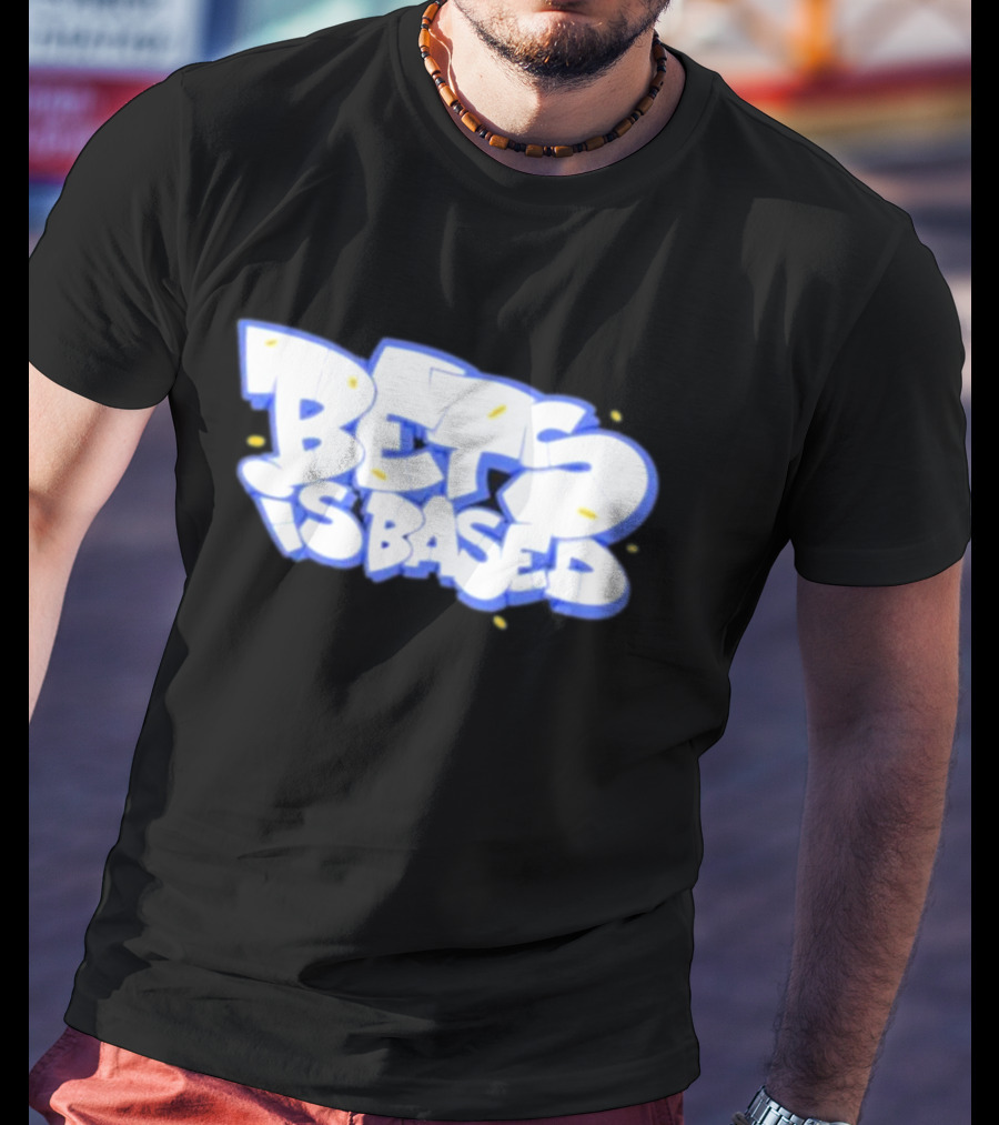 Bets Is Based Graffiti Style Text With Yellow Highlights T-Shirt