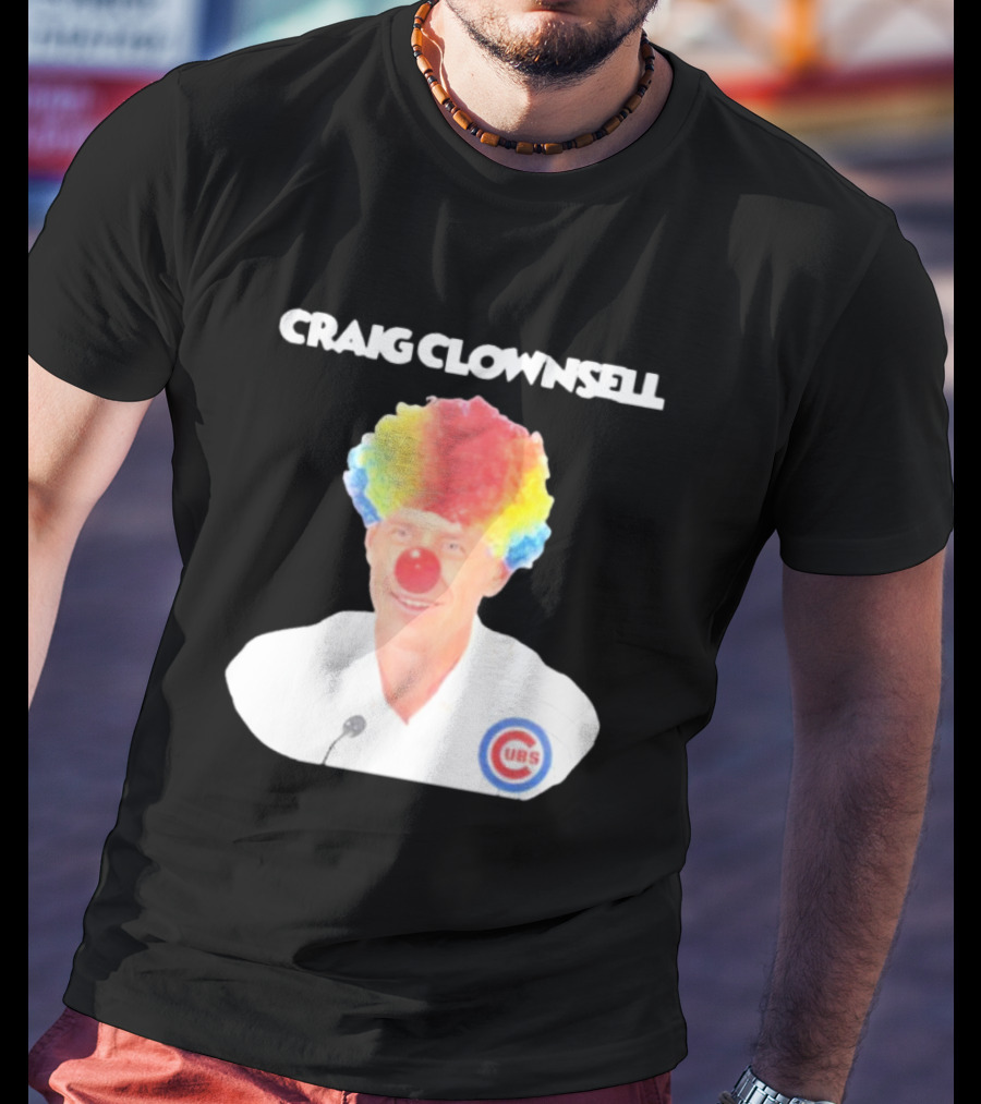 Craig Clownsell Cubs T-Shirt