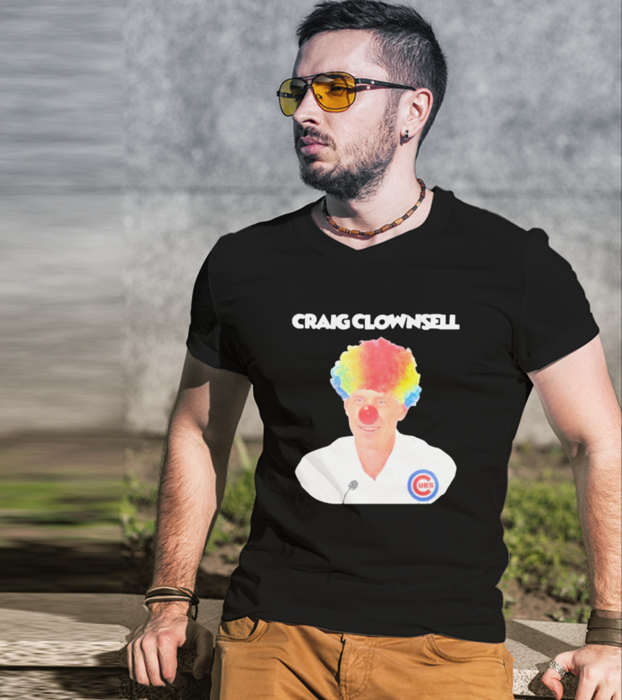 Craig Clownsell Cubs T-Shirt