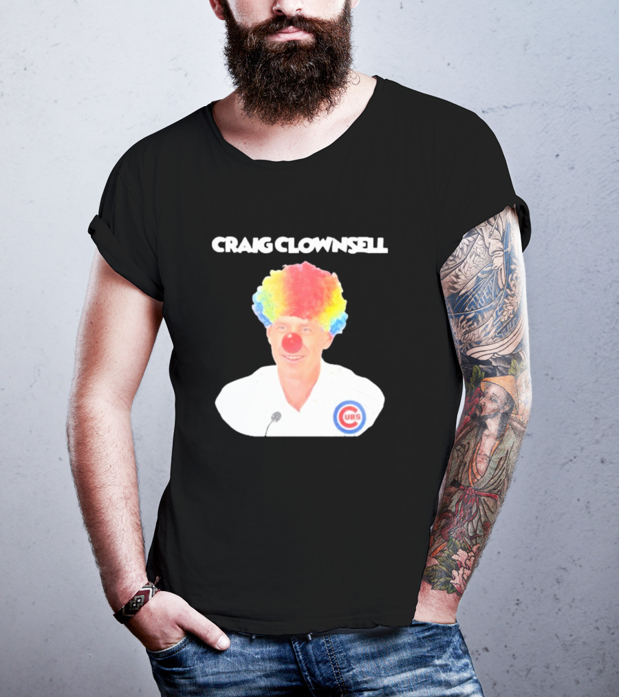 Craig Clownsell Cubs T-Shirt