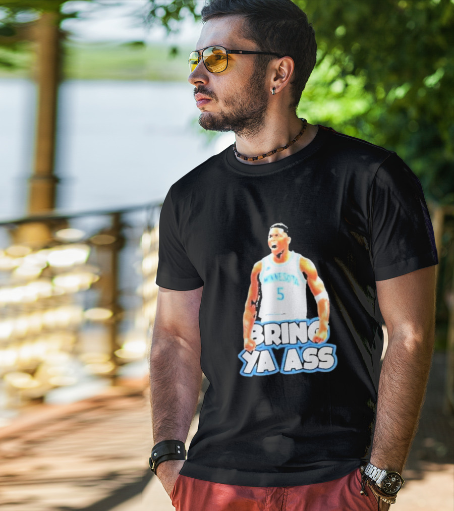 Anthony Edwards Bring Ya Ass Playoff Minnesota Basketball T-Shirt
