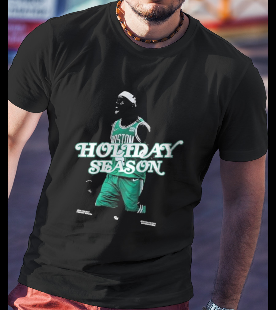Boston Celtics Jrue Holiday Season Differenther T-Shirt