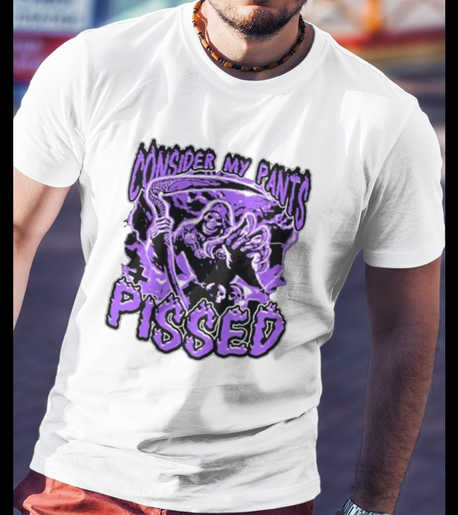 Consider My Pants Pissed Grim Reaper Halloween Horror T-Shirt