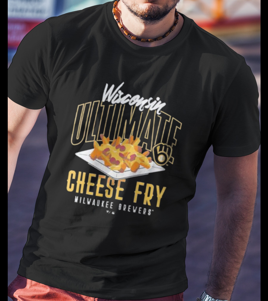 Wisconsin Ultimate Cheese Fry Milwaukee Brewers T-Shirt
