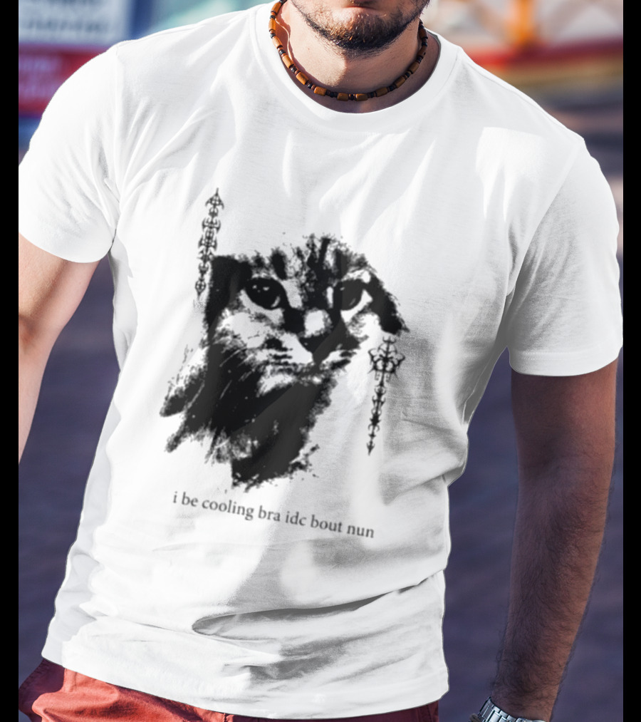 I Be Cooling Bra Idc Bout Nun Cat Face With Ornamental Side T-Shirt