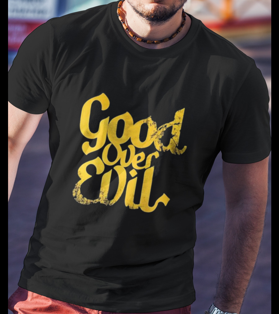Good Over Evil Yellow Grunge Typography T-Shirt