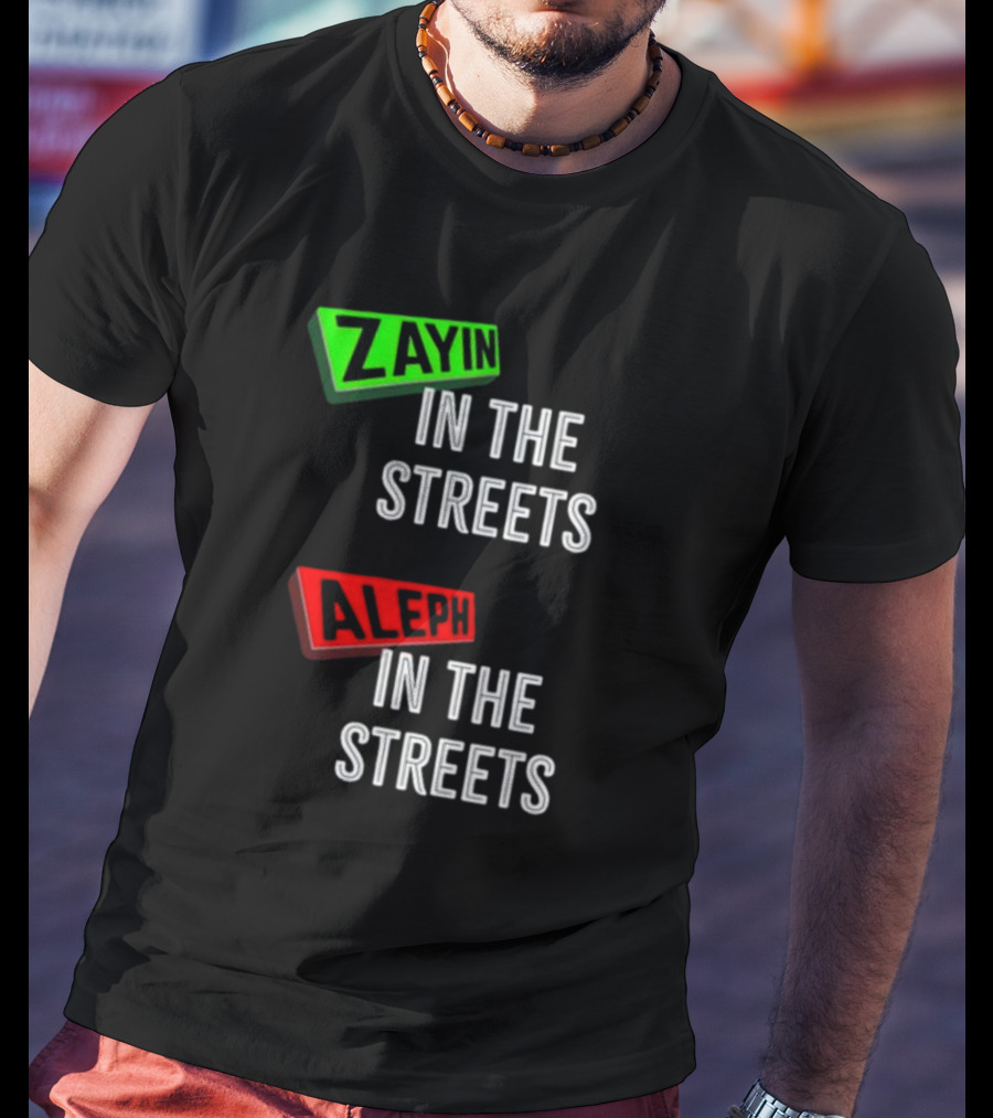 Zayin Aleph In The Streets T-Shirt