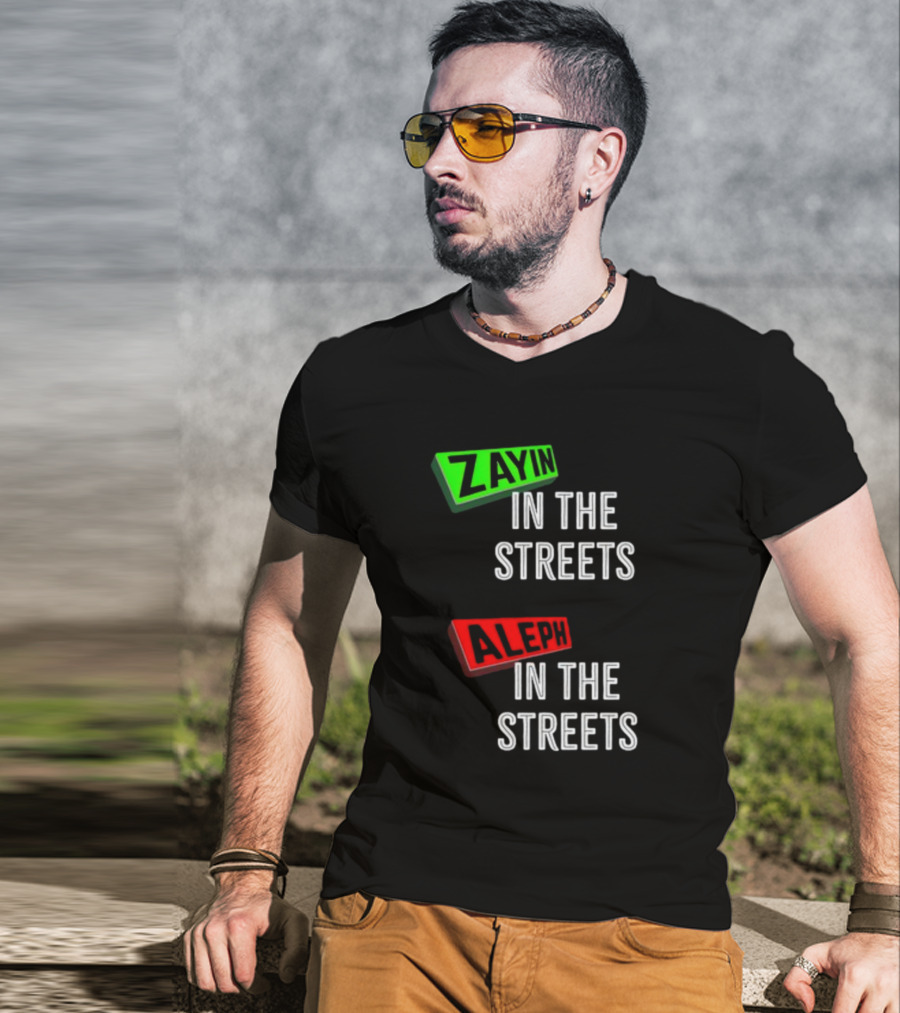 Zayin Aleph In The Streets T-Shirt