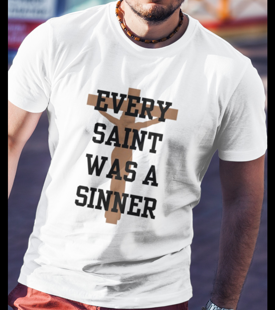 Every Saint Was A Sinner Crucifix T-Shirt