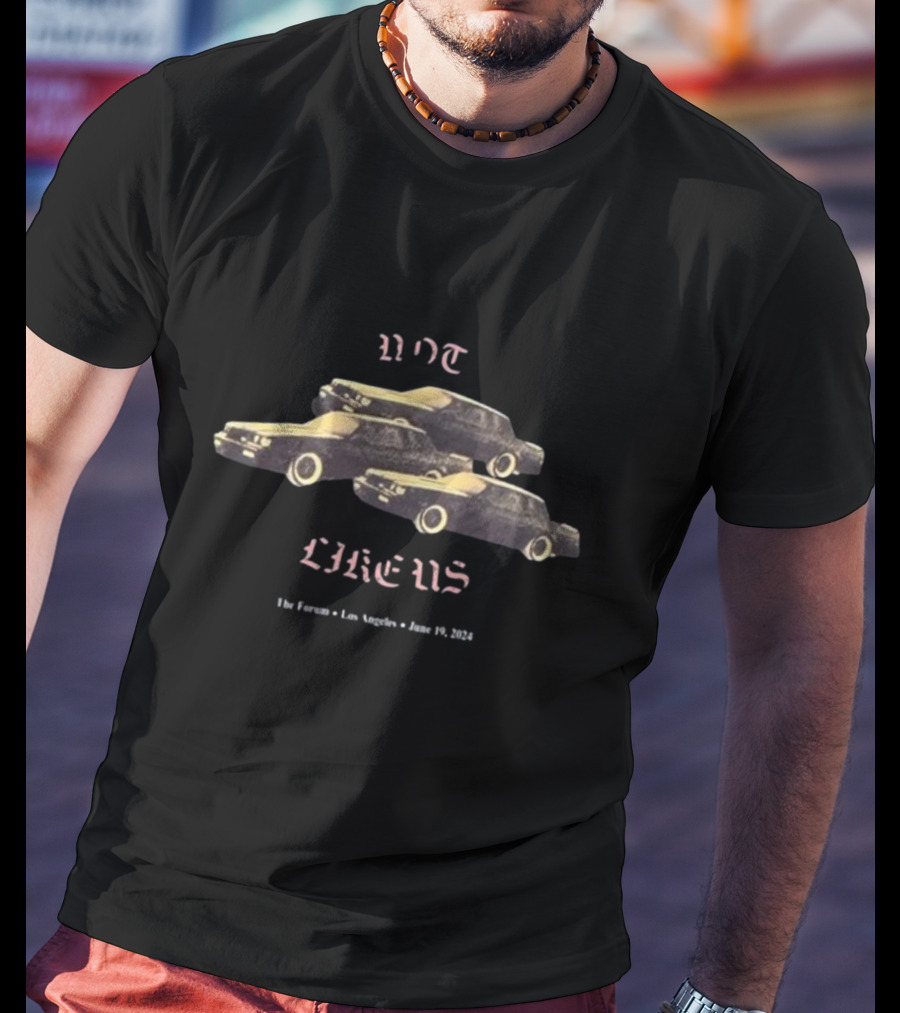 Not Like Us Vintage Cars The Forum Los Angeles June 19 T-Shirt