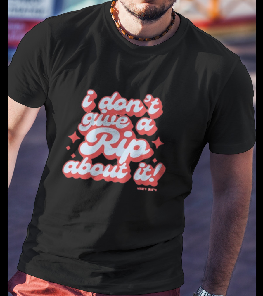 I Don't Give A Rip About It Tanner Smith Wavy Retro 70s T-Shirt