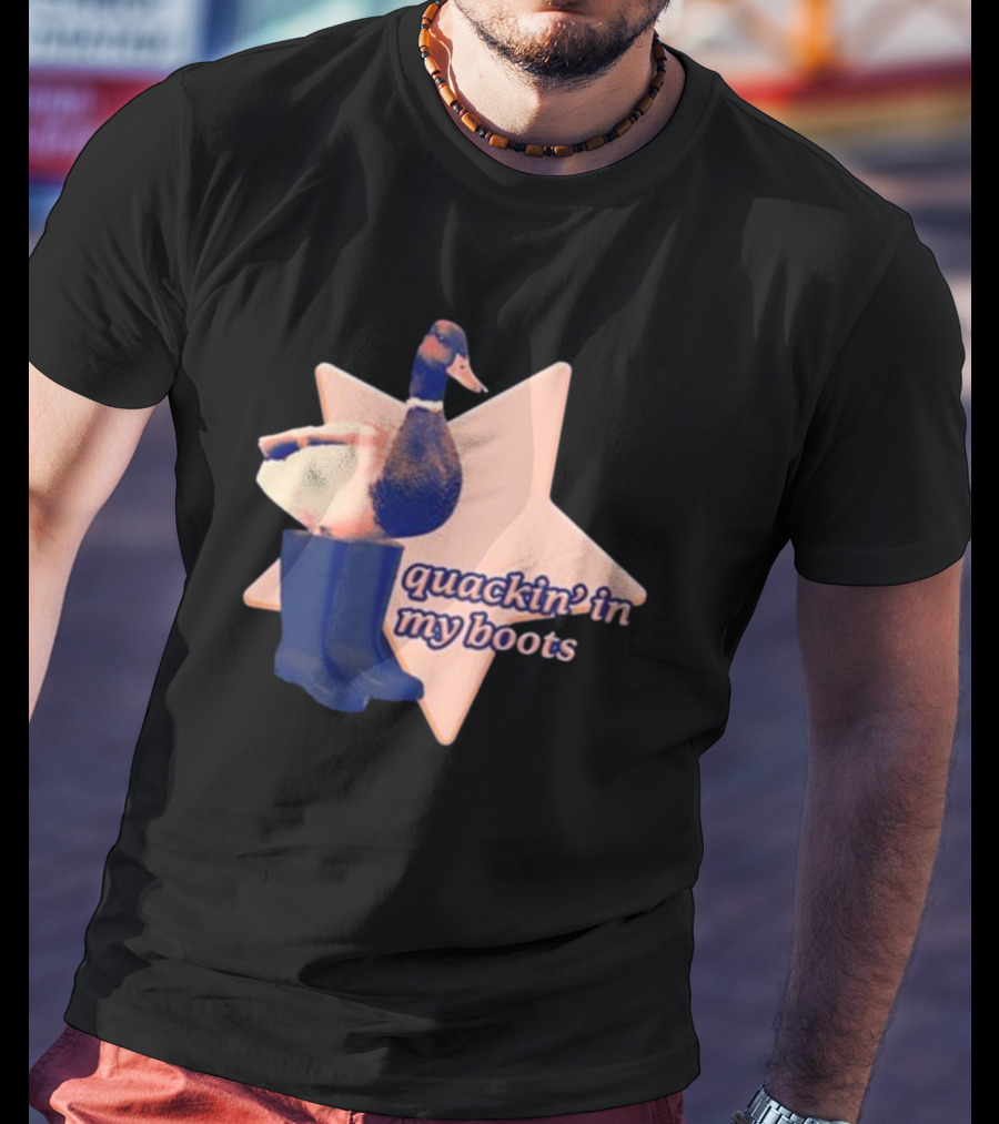 Quackin' In My Boots Duck With Star And Boots T-Shirt