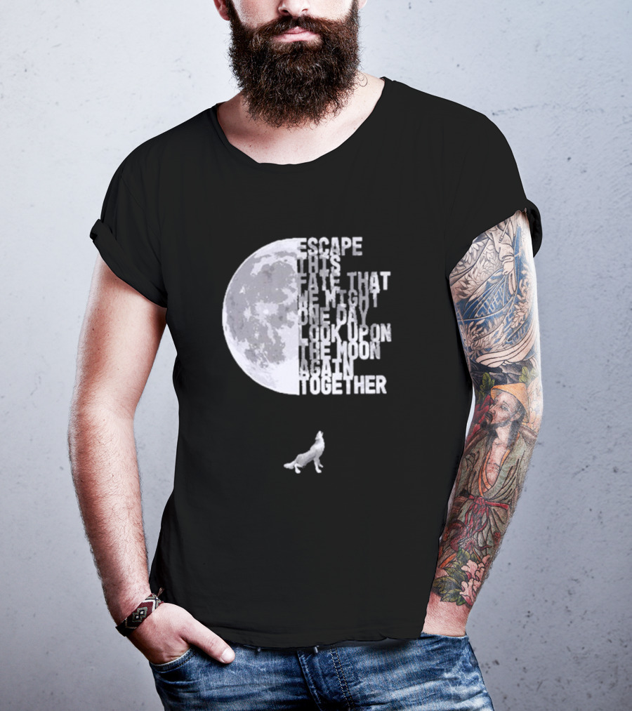 Escape This Fate One Day Look Upon The Moon Together T-Shirt
