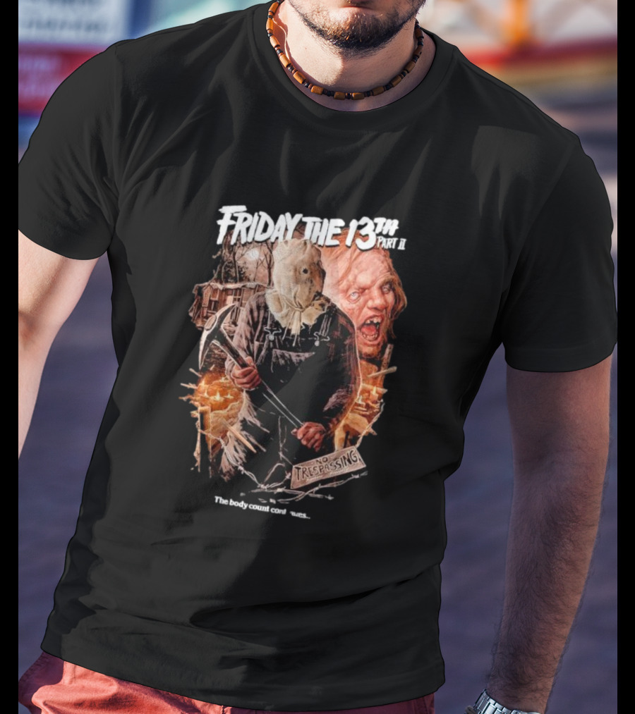 Friday The 13th Part II No Trespassing The Body Count Continues T-Shirt