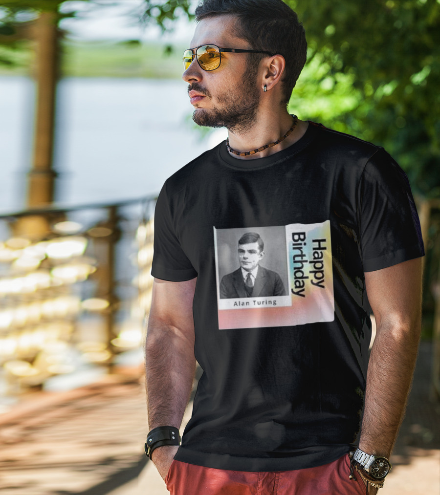 Happy Birthday Alan Turing Black And White Photograph With Colorful Vertical Gradient Background T-Shirt