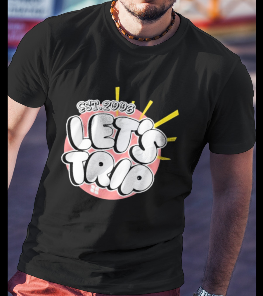 Let's Trip Bubble Est 2003 Sunburst T-Shirt