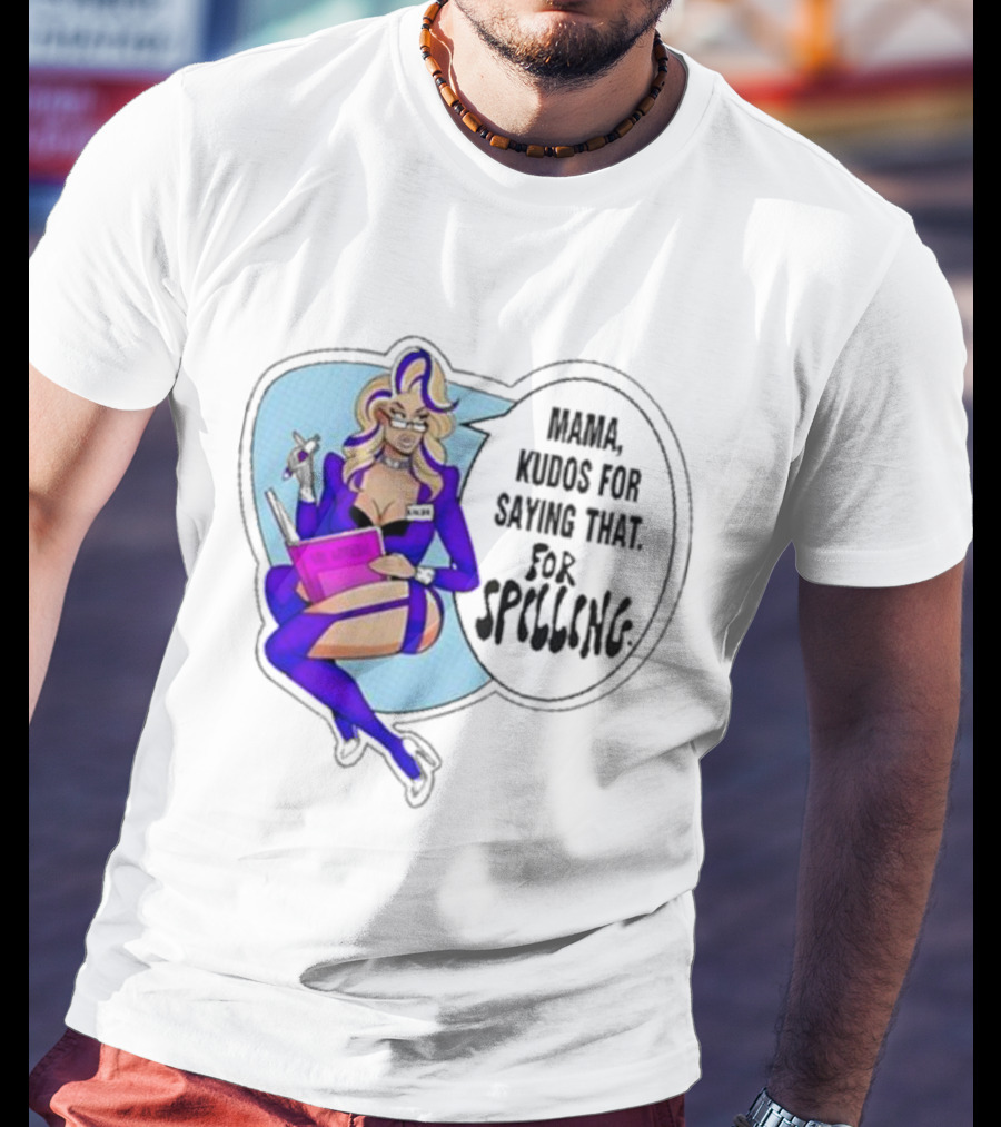 Mama Kudos For Saying That For Spelling T-Shirt