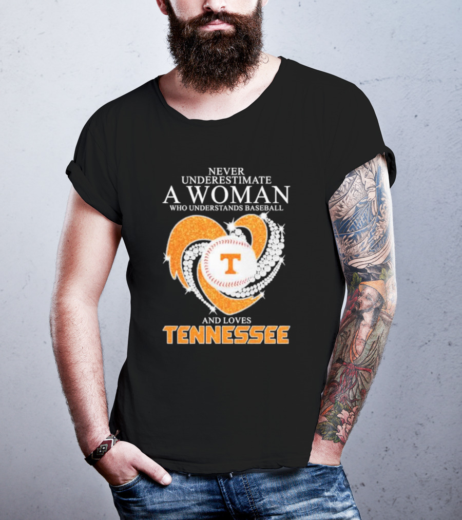 Never Underestimate A Woman Who Understands Baseball And Loves Tennessee Vols Heart Diamond T-Shirt