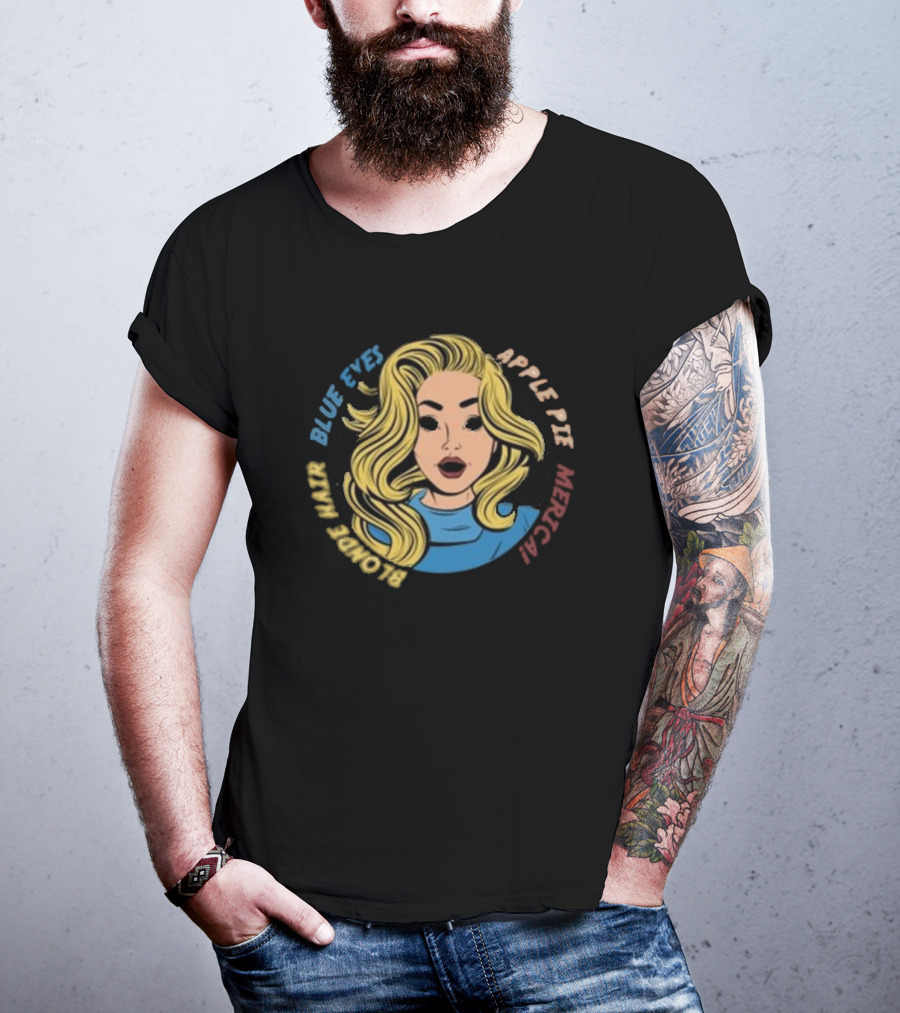 Blonde Hair Blue Eyes Apple Pie Merica T-Shirt