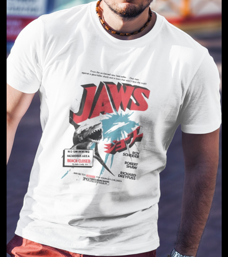 Jaws One Man Against A Giant Killer Shark Beach Closed Hazardous Area Roy Scheider Robert Shaw Richard Dreyfuss T-Shirt