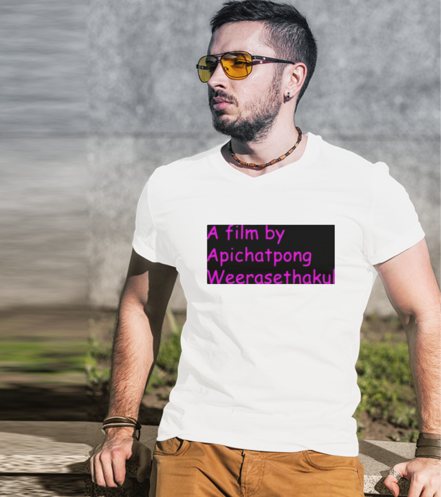 A Film By Apichatpong Weerasethakul Text In Pink T-Shirt