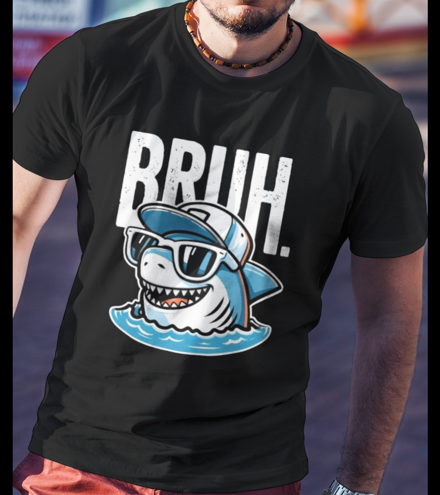 BRUH Great White Cool Shark With Sunglasses And Cap T-Shirt