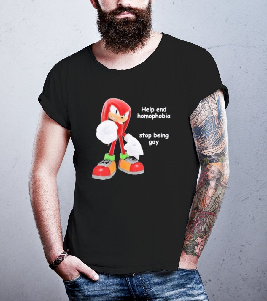 Help End Homophobia Stop Being Gay Knuckles Sonic T-Shirt
