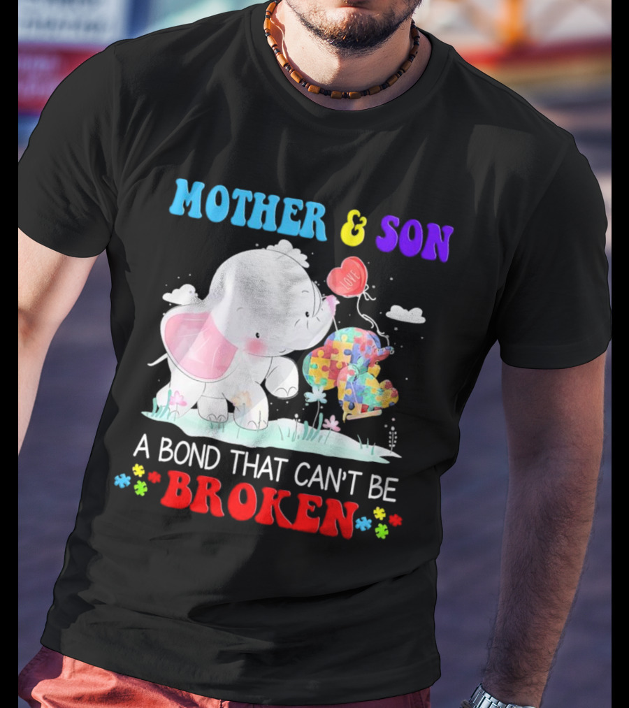 Mother And Son Elephants Autism Puzzle Heart A Bond That Can't Be Broken T-Shirt