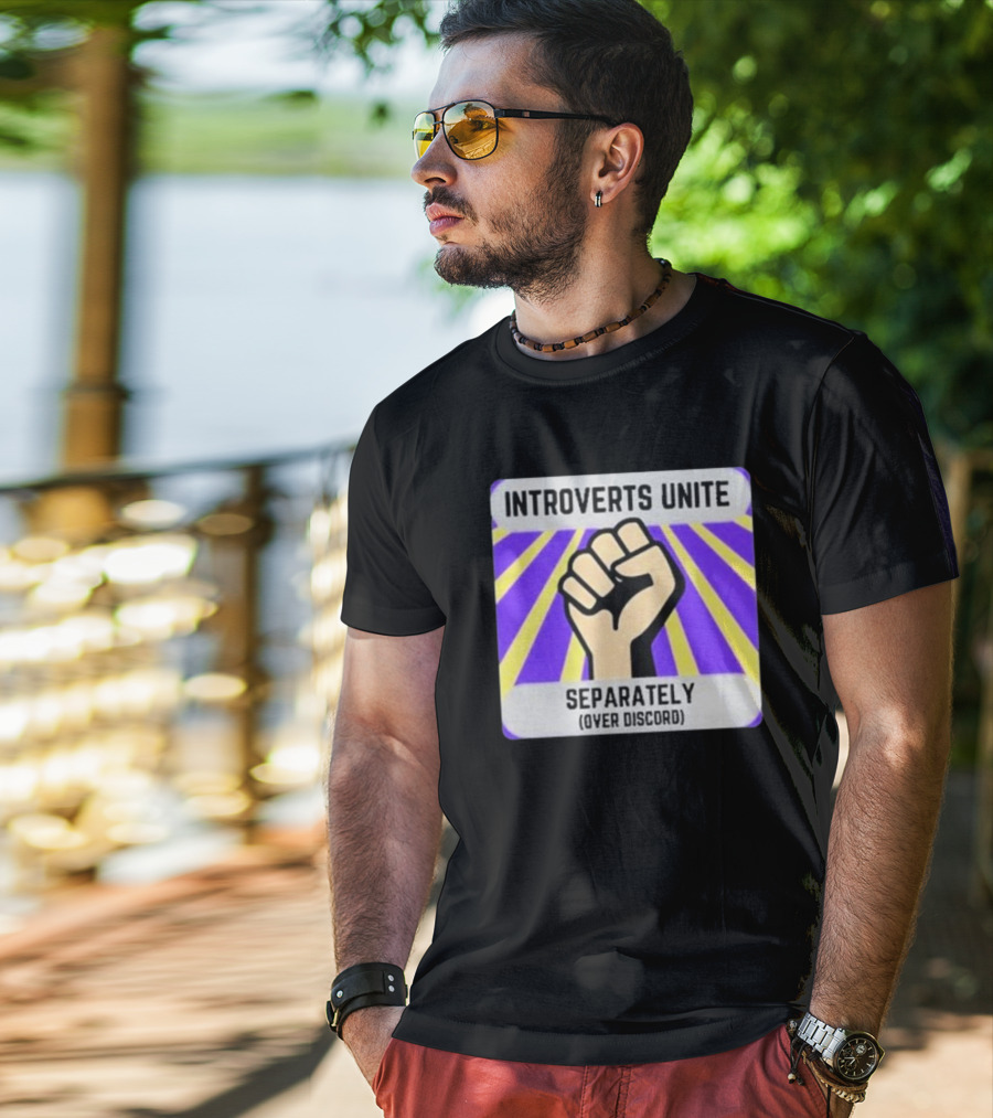 Introverts Unite Separately Over Discord Fist T-Shirt