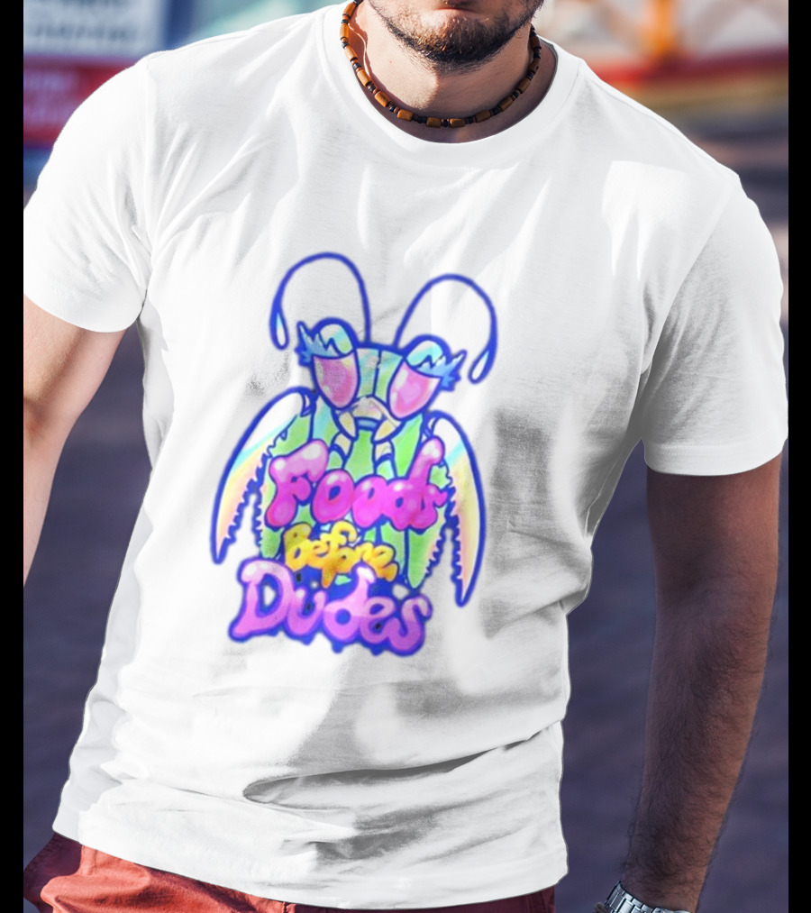 Mantis Neon Foods Before Dudes Colorful Insect Motif T-Shirt
