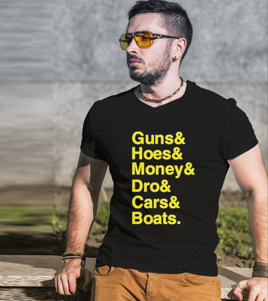 Guns Hoes Money Dro Cars Boats Ryan Long T-Shirt