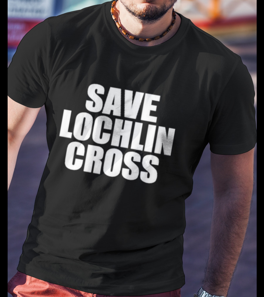 Save Lochlin Cross T-Shirt