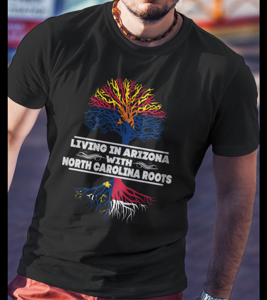Living In Arizona With North Carolina Roots Colorful Tree T-Shirt